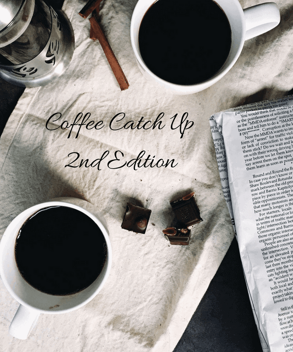 Coffee Catch Up: 2nd Edition