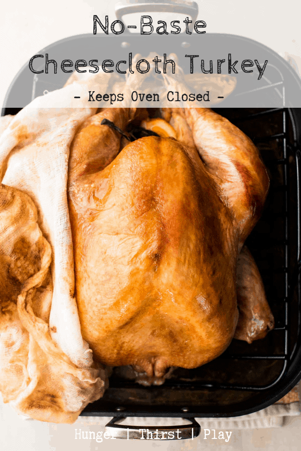No-baste cheesecloth turkey gets you a flavorful, juicy turkey with crispy golden brown skin. The cheesecloth does all the work, you sit back and enjoy thanksgiving! #thanksgiving #turkey #thanksgivingtips