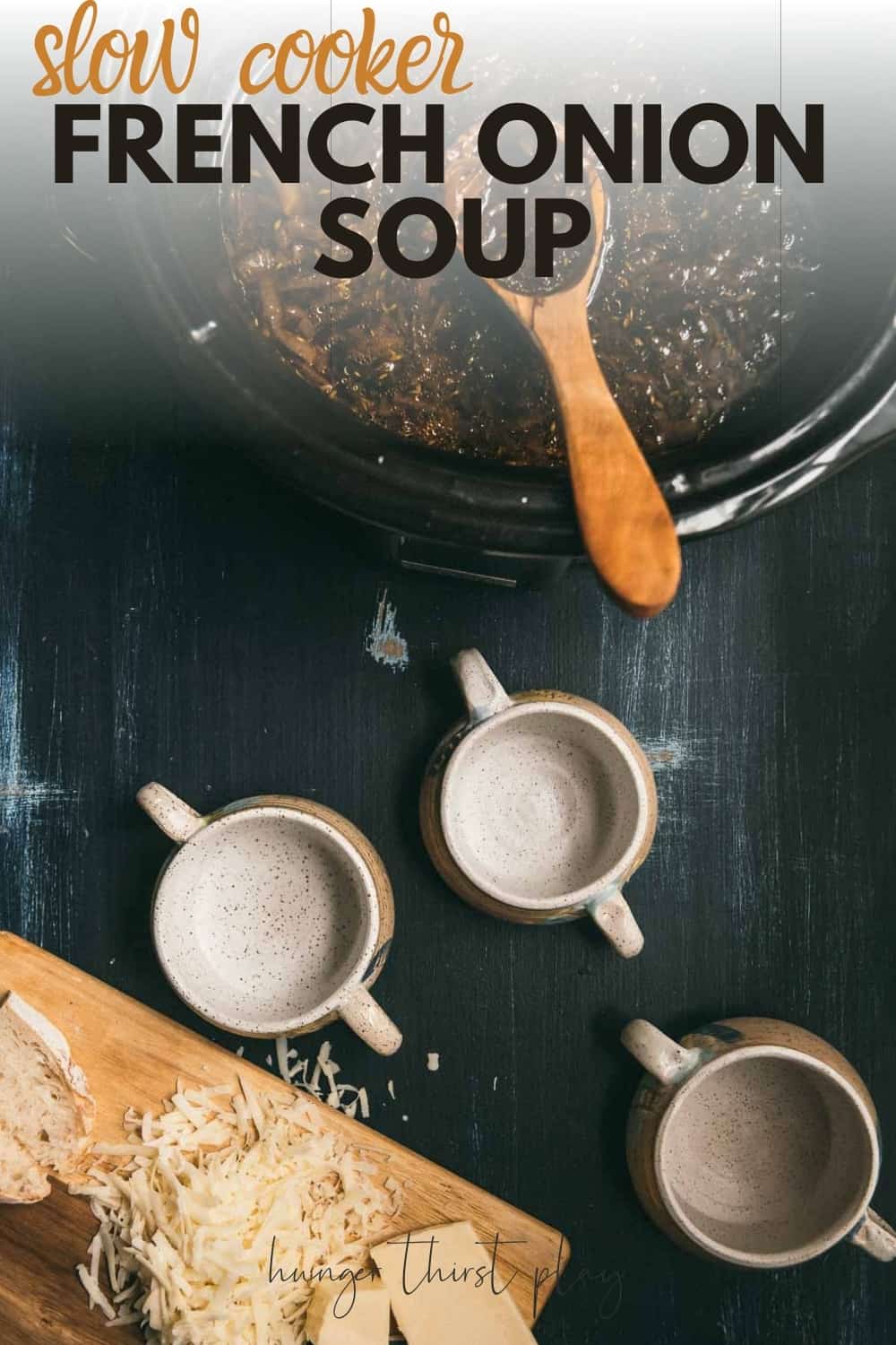 Slow Cooker French Onion Soup - Hunger Thirst Play