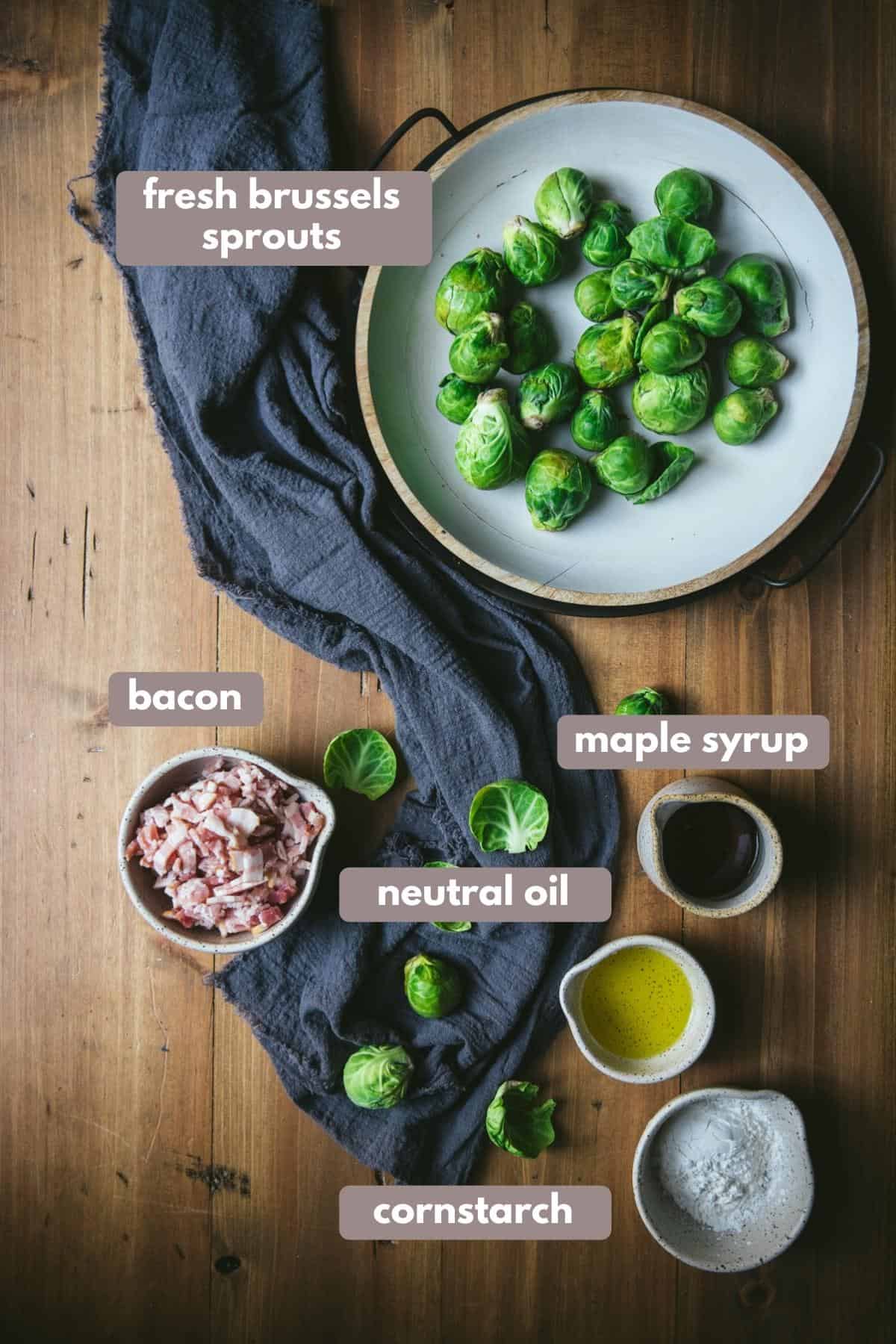 labeled ingredients for roasted maple bacon brussels sprouts