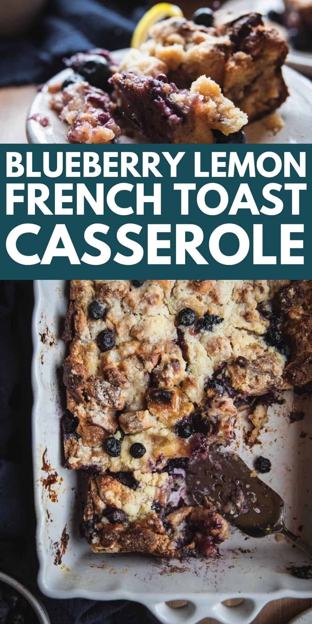 Blueberry Lemon Baked French Toast Casserole Hunger Thirst Play