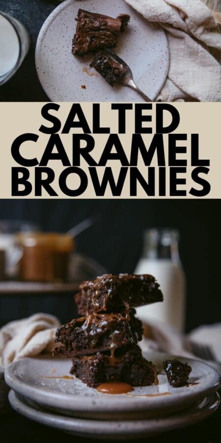 collage of salted caramel brownie photos separated by pinterest pin text overlay saying 'salted caramel brownies'
